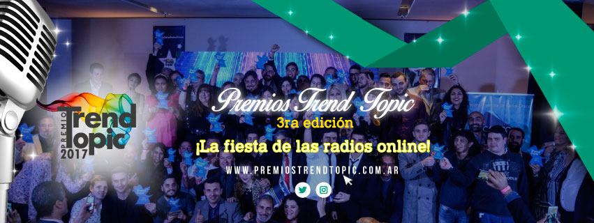 Se dieron a conocer los ganadores de los Premios Trend Topic a las radios online